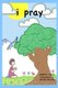 I Pray (Paperback): Stephanie Traylor