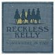 Reckless Kelly - Somewhere In Time CD (2010) (CD): Reckless Kelly