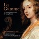 Various Artists - La Gamme Et Autres Morceaux De Simphonie (CD): Marin Marais, Antoine Forqueray, Trio Sonnerie