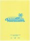 Vacation (DVD): Pat Moore, Jake Welch, Stevie Bell, Nic Sauve, Andreas Wiig, Daniel Ek, Cameron Pierce, Niko Cioffi