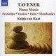 Sir John Tavener - Piano Music (Van Raat) (CD): Ralph Van Raat, Sir John Tavener