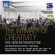 Various Artists - The Intimacy of Creativity (Five Year Retrospective) (CD): Hong Kong Philharmonic Orchestra, Arnold...