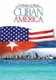 Cuban America (DVD): Adelin Gasana, Raymond Sancristobal, Marco Ruiz, Safiye Gonzalez, Fidel Castro
