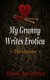 My Granny Writes Erotica - Threesome (Paperback): Rosen Trevithick