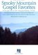 Smoky Mountain Gospel Favorites (Paperback): Hal Leonard Corporation