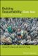 Building Sustainability in East Asia - Policy, Design and People (Hardcover): Cheng