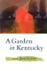 A Garden in Kentucky - Poems (Paperback, New): Jane Gentry