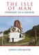 Isle of Man: Portrait of a Nation (Hardcover): John Grimson