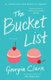 The Bucket List - A Novel (Paperback): Georgia Clark