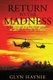 Return To The Madness - A Vietnam War Novel (Paperback): Glyn Haynie