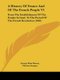 A History Of France And Of The French People V1 - From The Establishment Of The Franks In Gaul, To The Period Of The French...