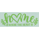 Home is where the heart is - Stencil - 35cm x 14cm: 