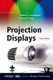 Projection Displays 2e (Hardcover, 2nd Edition): M Brennesholtz