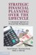 Strategic Financial Planning over the Lifecycle - A Conceptual Approach to Personal Risk Management (Paperback, New): Narat...