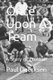 Once Upon A Team - A Story of Football (Paperback): Paul Duerksen