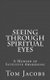 Seeing Through Spiritual Eyes - A Memoir of Intuitive Awakening (Paperback): Tom Jacobs