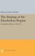 Shaping of the Elizabethan Regime (Hardcover): Wallace T. MacCaffrey