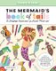 Doodle Menagerie: The Mermaid's Book of Tails - Draw, doodle, and color your way through the fantastical world of...