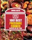 1001 Best Pressure Cooker Recipes of All Time - (Fast and Slow, Slow Cooking, Meals, Chicken, Crock Pot, Instant Pot, Electric...