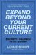 Expand Beyond Your Current Culture - Diversity and Inclusion for CEOs and Leadership (Paperback): Leslie Short