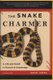 The Snake Charmer - A Life and Death in Pursuit of Knowledge (Hardcover): Jamie James
