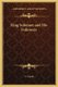 King Solomon and His Followers (Hardcover): C. Gavitt