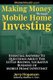 Making Money Through Mobile Home Investing - Essential Answers to Questions about the Little-Known, Lucrative Business of...