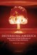 Deterring America - Rogue States and the Proliferation of Weapons of Mass Destruction (Paperback): Derek D. Smith