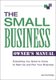 The Small Business Owner's Manual - Everything You Need to Know to Start Up and Run Your Business (Paperback): Joe Kennedy