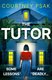 The Tutor (Paperback): Courtney Psak