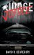 Judge Justice (Paperback): David R. Degregory