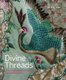 Divine Threads - The Visual and Material Culture of Cantonese Opera (Hardcover): April Liu