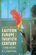 Eastern Europe in the Twentieth Century - And After (Paperback, 2nd edition): R. J. Crampton