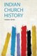 Indian Church History (Paperback): Thomas Yeates