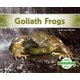 Goliath Frogs (Hardcover): Grace Hansen