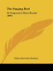 The Singing Bird - Or Progressive Music Reader (1852) (Paperback): William Batchelder Bradbury