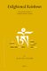 Enlightened Rainbows - The Life and Works of Shardza Tashi Gyeltsen (Hardcover): Jean-Luc Achard