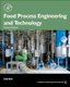 Food Process Engineering and Technology (Hardcover, 2nd edition): Zeki Berk