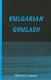 Vulgarian Goulash (Paperback): +Steven Lance