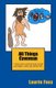 All Things Caveman - A Little Book All about Men. Cavemanisms-It's a Man Thing. (Paperback): Laurie Foxx