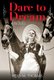 Dare to Dream - A Novel (Paperback): Heidi Thomas