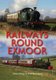 Railways Round Exmoor (Hardcover): 