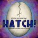 Hatch! (Paperback): Amanda Crawford Brown