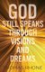 God Still Speaks Through Visions and Dreams (Paperback): Thomas Rhone