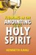 Flowing In The Anointing Of The Holy Spirit - Understanding and operating under the anointing of the Holy Spirit (Paperback):...