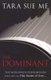 The Dominant: Submissive 2 (Paperback): Tara Sue Me