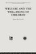 Welfare and the Well-Being of Children (Paperback): J. Currie