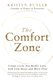 The Comfort Zone - Create a Life You Really Love with Less Stress and More Flow (Paperback): Kristen Butler