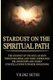 Stardust on the Spiritual Path (Paperback, 4th ed.): Yildiz Sethi