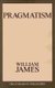 Pragmatism (Paperback, Revised): William James